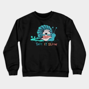 Slow life Crewneck Sweatshirt